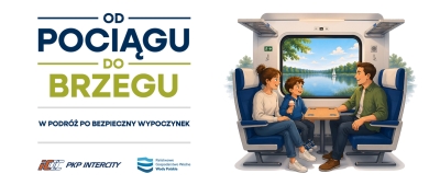 W podróż po bezpieczny wypoczynek - wyruszyła wakacyjna akcja Wód Polskich i PKP Intercity S.A.